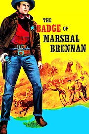 The Badge of Marshal Brennan poster