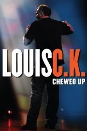 Louis CK: Chewed Up poster