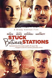 Stuck Between Stations poster