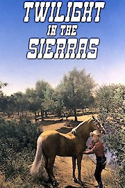 Twilight in the Sierras poster