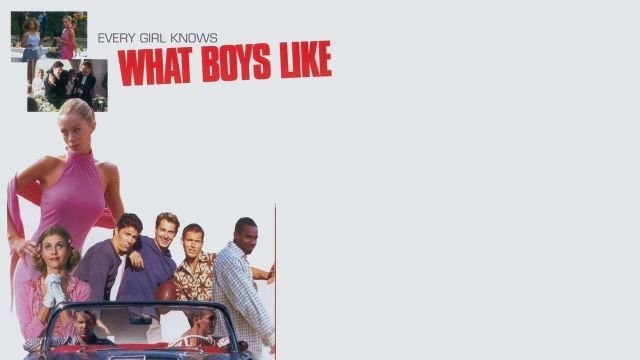 Watch What Boys Like Online