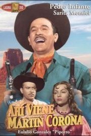 Ahi Viene Martin Corona poster