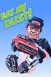 Eat My Dust! poster
