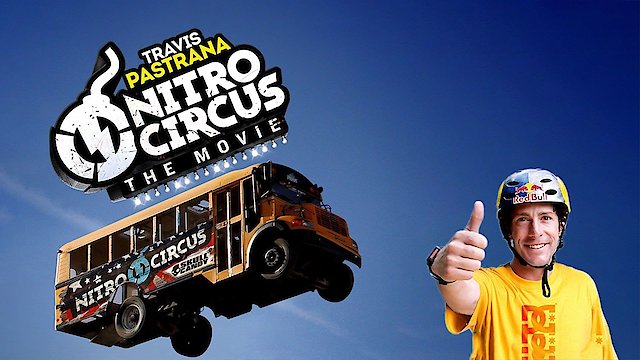 Watch Nitro Circus: The Movie Online