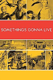 Something's Gonna Live poster