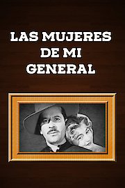 Las mujeres de Mi General poster