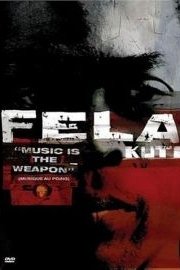 Fela Kuti: Music Is the Weapon poster