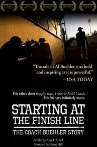Starting at the Finish Line: The Coach Buehler Story