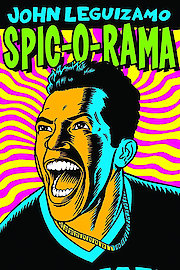 John Leguizamo: Spic-O-Rama poster