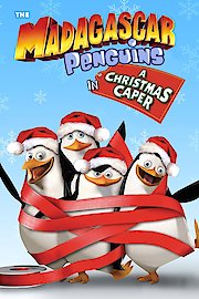 The Madagascar Penguins in a Christmas Caper poster