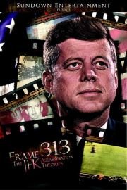 Frame 313: The JFK Assassination Theories poster