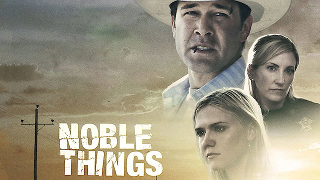 Watch Noble Things Online