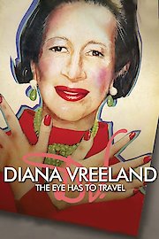 Diana Vreeland: The Eye Has To Travel poster