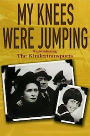 My Knees Were Jumping: Remembering the Kindertransports poster