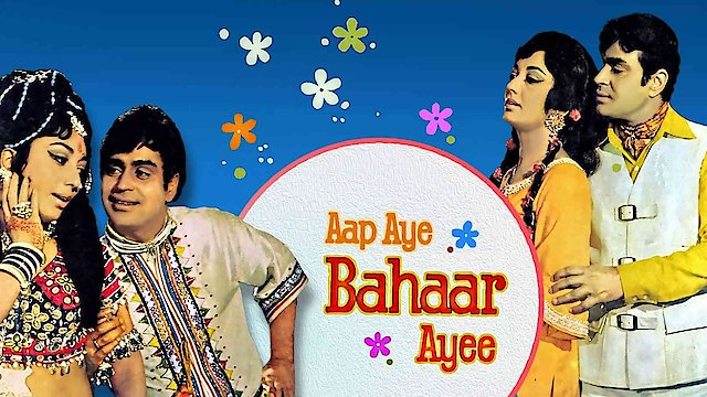 Watch Aap Aye Bahaar Ayee Online