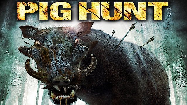 Watch Pig Hunt Online