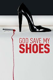 God Save My Shoes