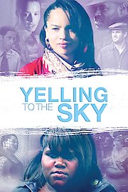 Yelling to the Sky poster