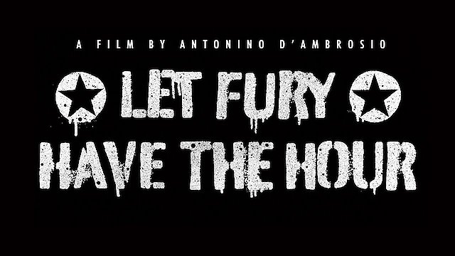 Watch Let Fury Have The Hour Online