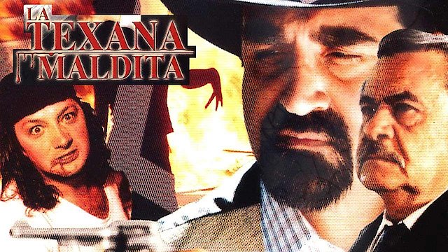 Watch La Texana Maldita Online