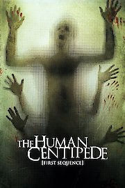 The Human Centipede: First Sequence poster