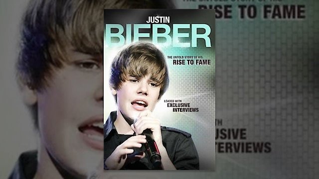 Watch Justin Bieber: Rise to Fame Online
