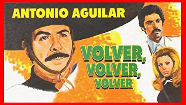 Watch Volver, Volver, Volver Online