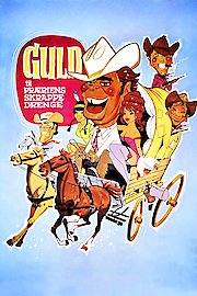 Gold for the Tough Guys of the Prairie poster