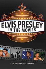 Elvis Presley: In The Movies poster