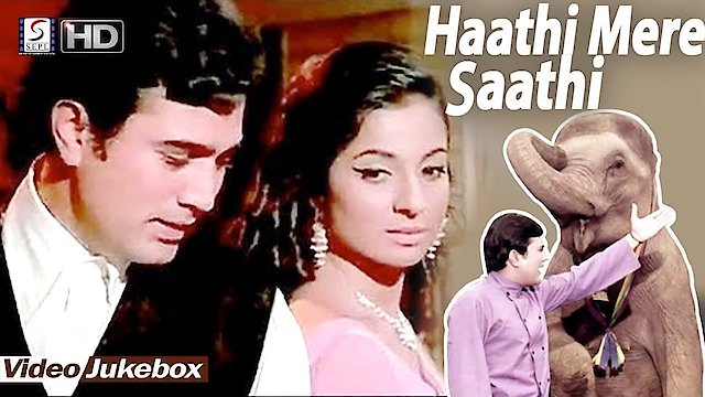 Watch Haathi Mere Saathi Online