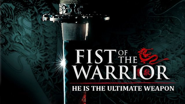 Watch Fist of the Warrior Online