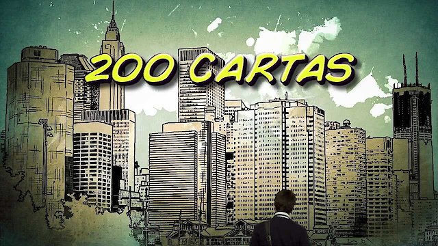 Watch 200 Cartas Online
