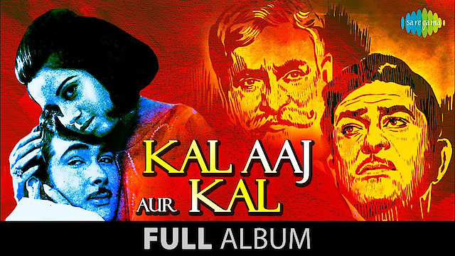 Watch Kal Aaj Aur Kal Online