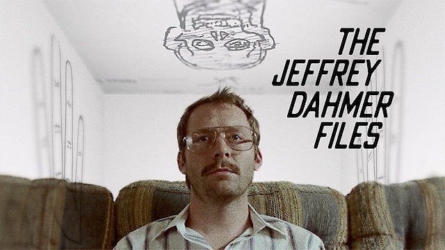 Watch The Jeffrey Dahmer Files Online