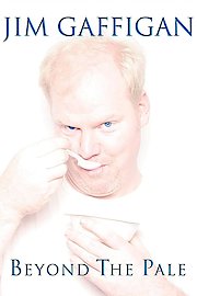 Jim Gaffigan: Beyond The Pale poster
