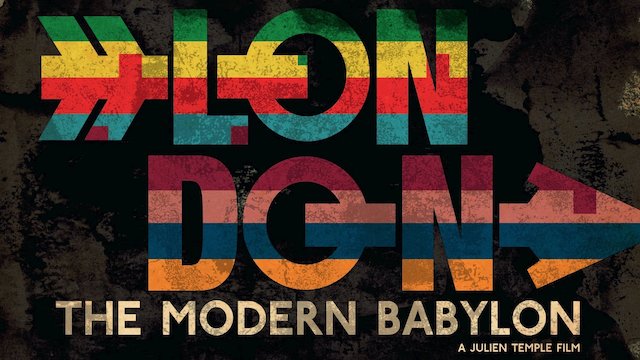 Watch London: The Modern Babylon Online