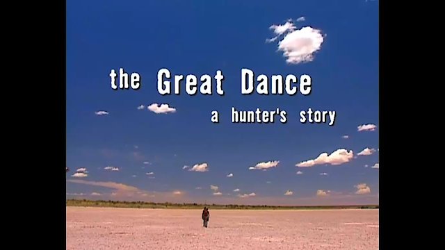 Watch The Great Dance: A Hunter's Story Online