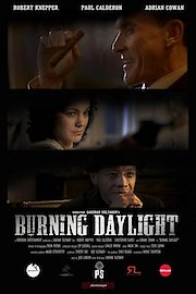 Burning Daylight poster