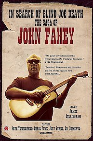 In Search of Blind Joe Death: The Saga of John Fahey