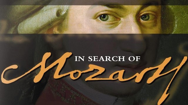Watch In Search of Mozart Online