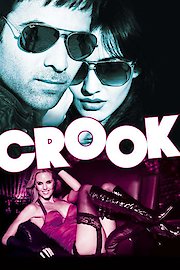 Crook: It's Good To Be Bad poster