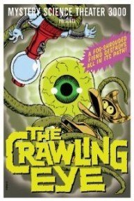 Mystery Science Theater 3000: The Crawling Eye