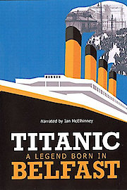 Titanic: A Legend Born In Belfast poster