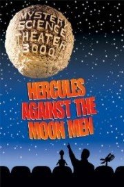 Mystery Science Theater 3000: Hercules Against the Moon Men poster