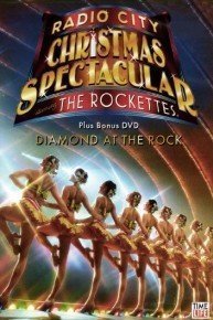 The Rockettes: Radio City Christmas Spectacular starring The Rockettes