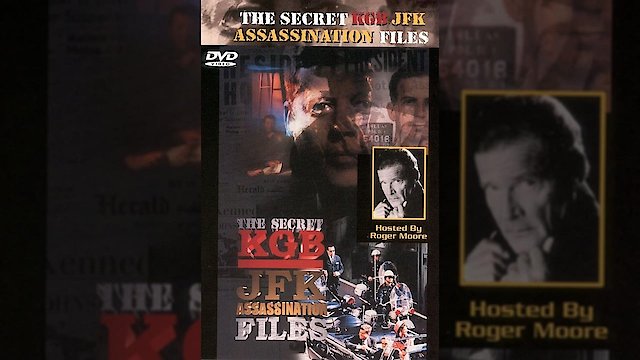 Watch The Secret KGB JFK Assassination Files Online