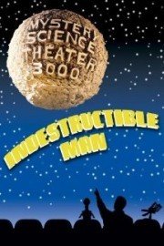 Mystery Science Theater 3000: Indestructible Man poster