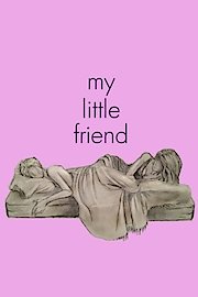 My Little Friend poster