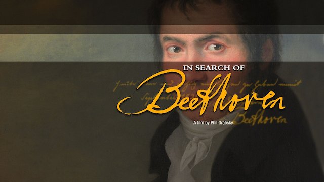 Watch In Search of Beethoven Online