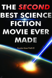 The Second Best Science Fiction Movie Ever Made